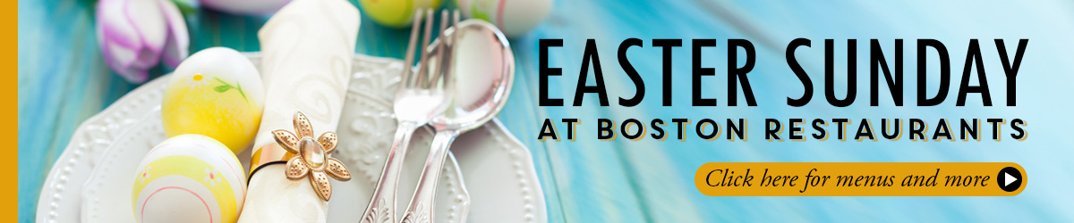 Easter at Boston restaurants